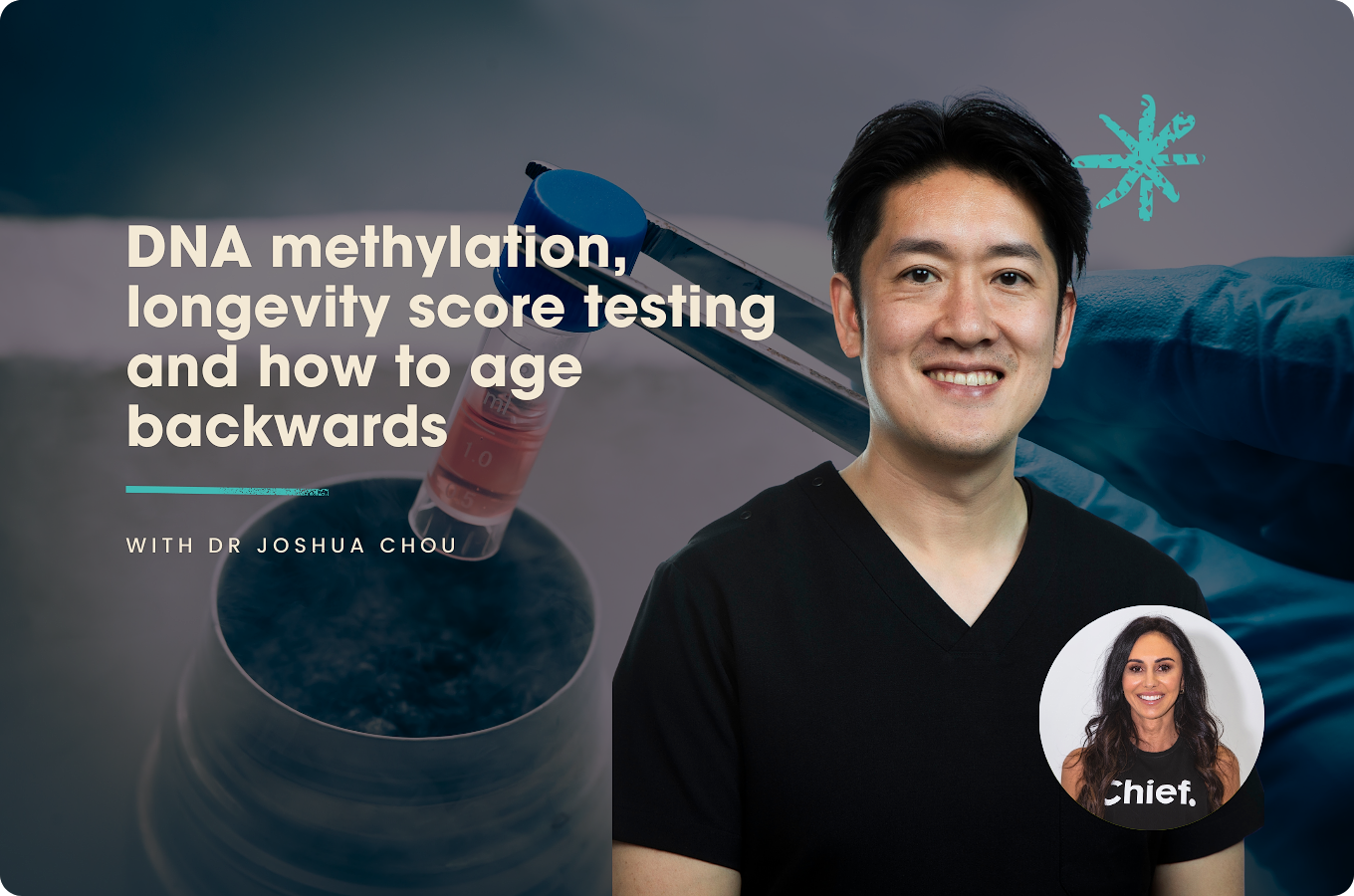DNA methylation, longevity score testing and how to age backwards with Dr Joshua Chou