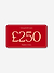 £250 Digital Gift Card