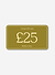 £25 Digital Gift Card