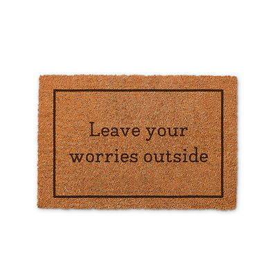 שטיח כניסה לבית - Leave your worries outside