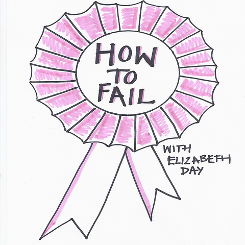 How to fail with Elizabeth Day podcast