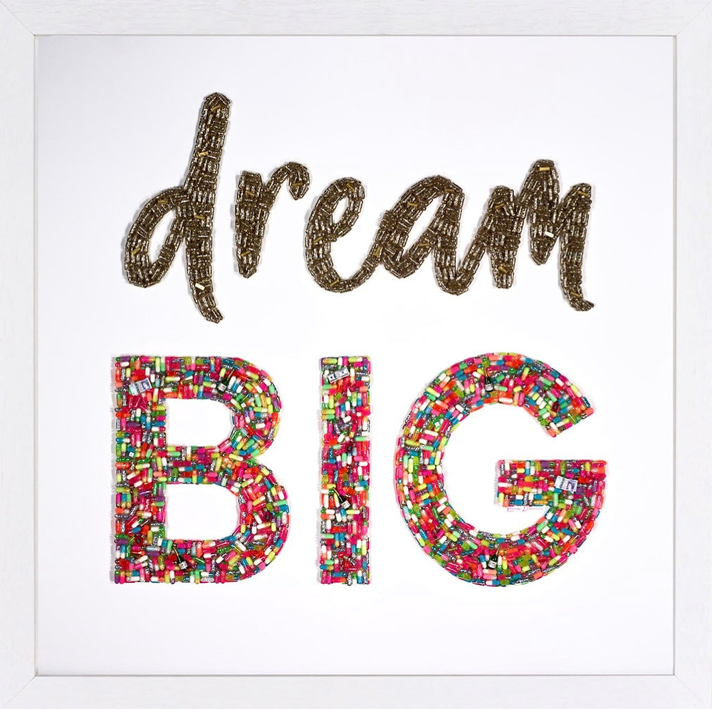 Dream Big