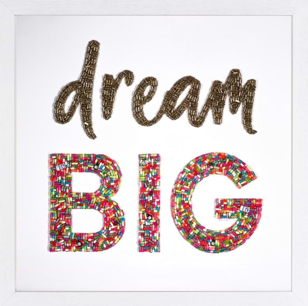 Dream Big