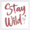 Stay Wild