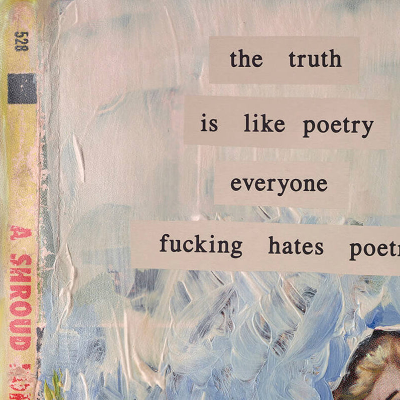 The Truth Is Like Poetry