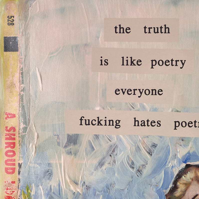 The Truth Is Like Poetry