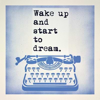 Wake Up and Start to Dream