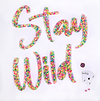 Stay Wild
