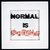 Normal is Boring