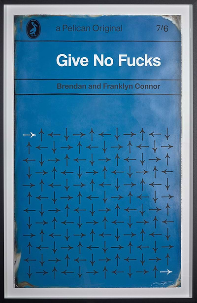 Give No Fucks (Framed)