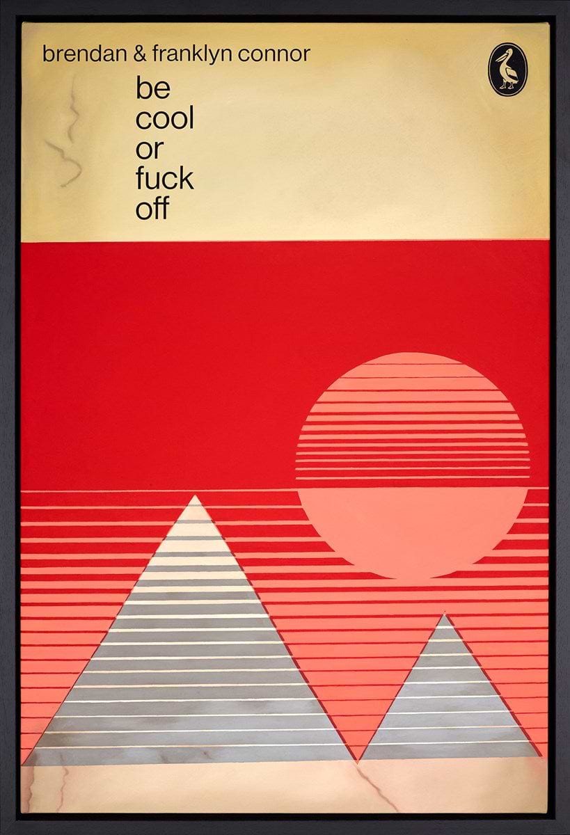 Be Cool Or Fuck Off
