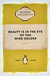 Beauty is in the Eye of the Wine Holder