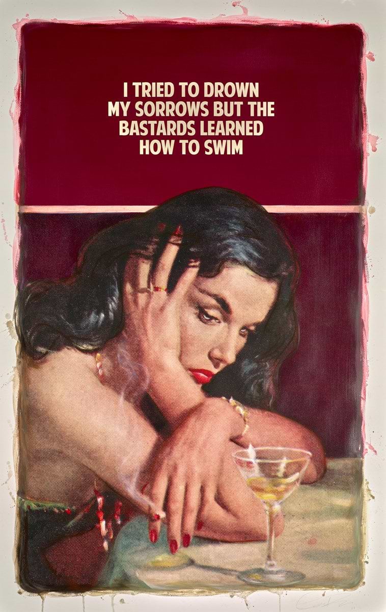 I Tried To Drown My Sorrows But The Bastards Learned How To Swim 9/10