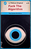 Fuck The Algorithm