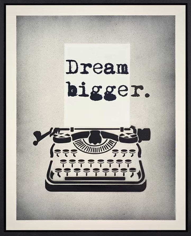 Dream Bigger