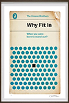 Why Fit In (Framed)