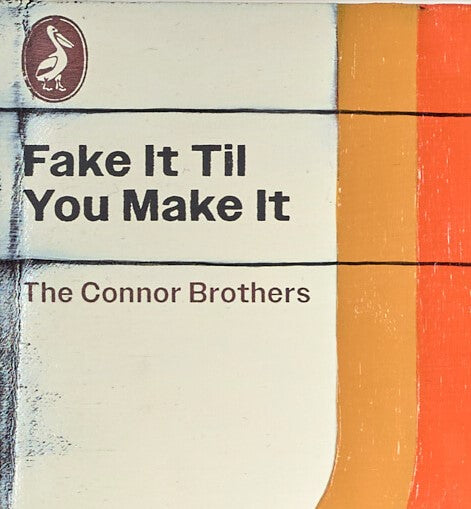 Fake It Til You Make It