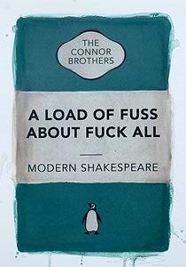 A Load Of Fuss About Fuck All (Teal) AP