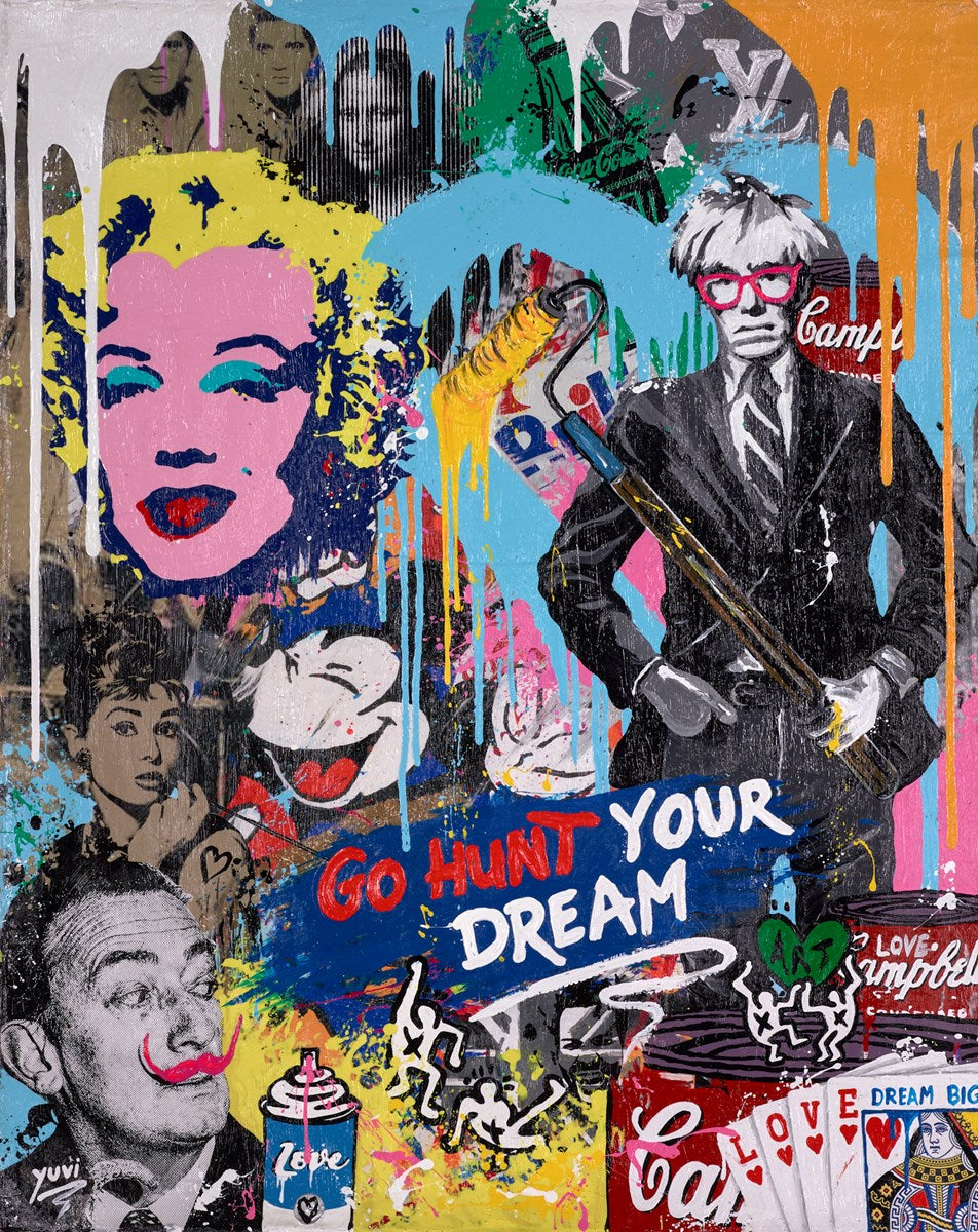 Go Hunt Your Dreams - Warhol