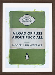 A Load of Fuss About Fuck All (Green) (Framed)