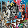 Go Hunt Your Dreams III