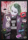 Why so Serious II (Framed)