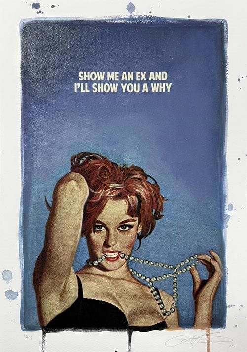 Show Me An Ex (Hand Coloured) Small