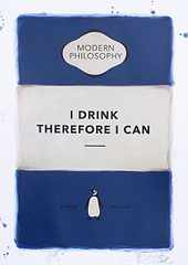 I Drink Therefore I Can (Blue)