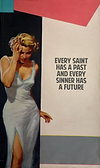 Every Saint Has A Past And Every Sinner Has A Future 10/10