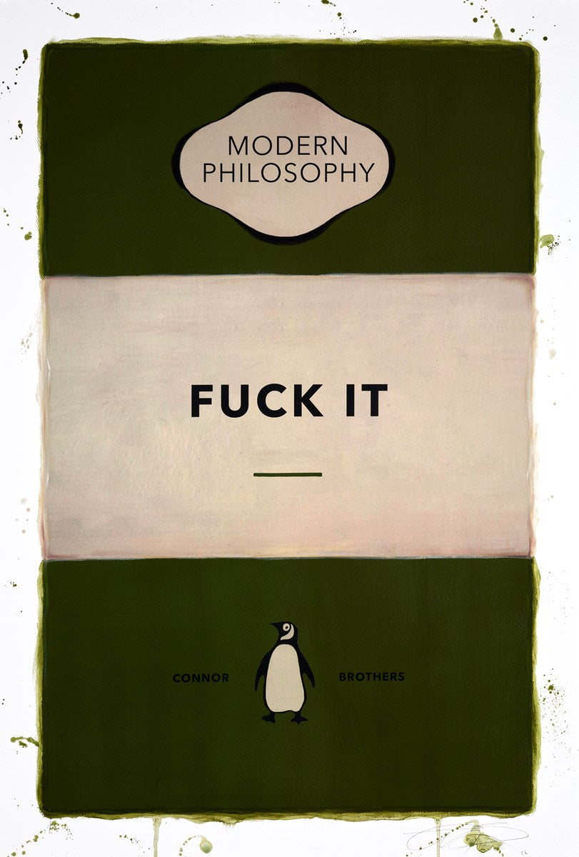 Fuck It (Dark Green)