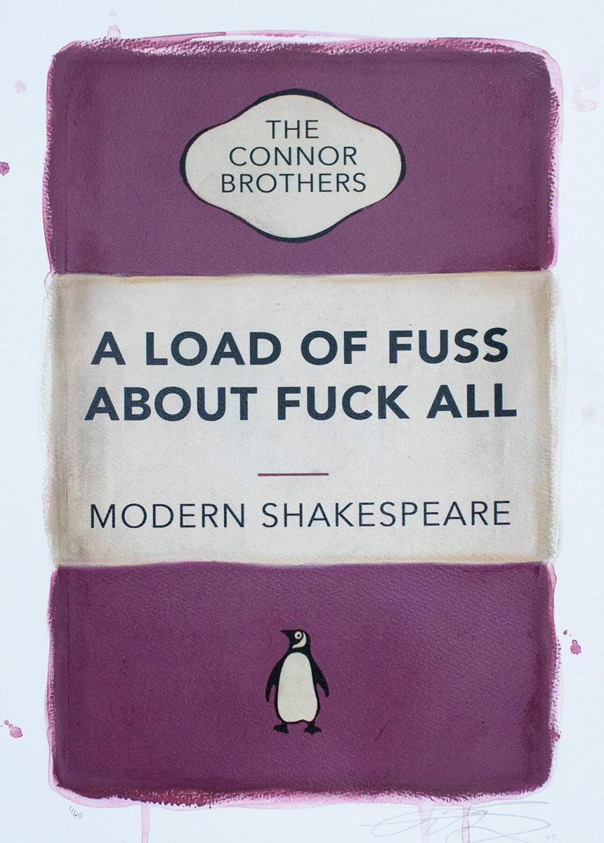 A Load Of Fuss About Fuck All (Pink)