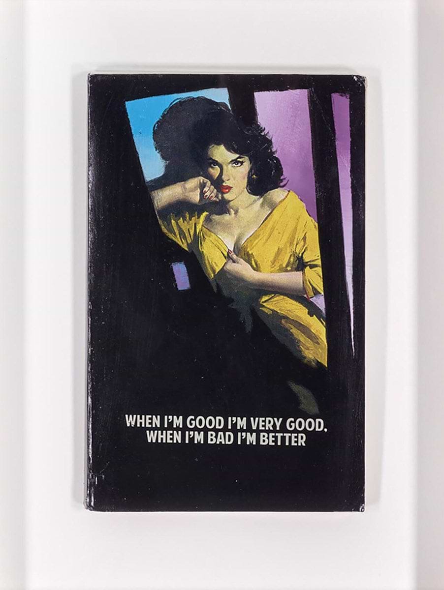 When I'm Good I'm Very Good