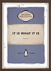 It Is What It Is (Mauve) (Framed)