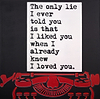The Only Lie... II