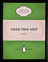 Fuck This Shit (Green)
