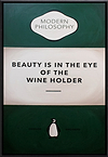 Beauty is in the Eye of the Wine Holder (Dark Green)