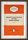 Beauty is in the Eye of the Wine Holder (Framed)