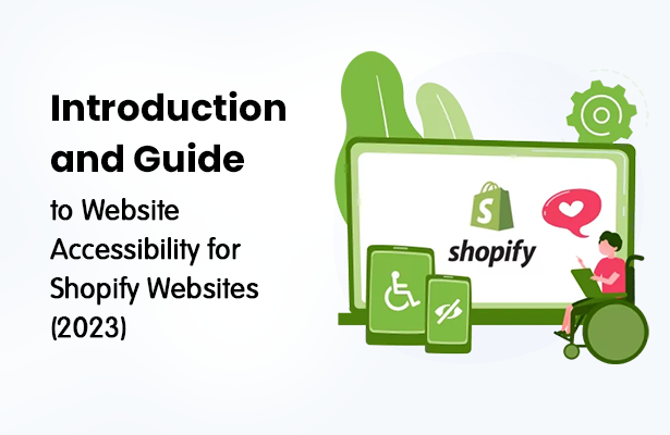Introduction and Guide to Website Accessibility for Shopify Websites (2023)