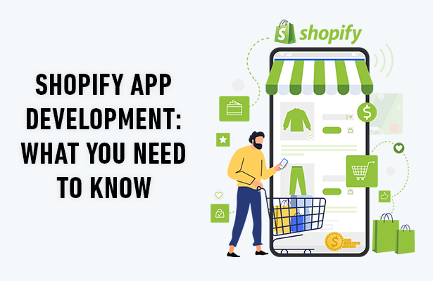 Shopify App Development: What You Need to Know