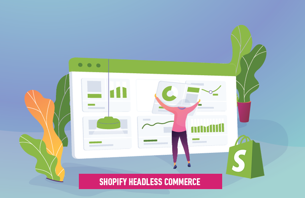 Shopify Headless Commerce: Is It Worth Your Resources?