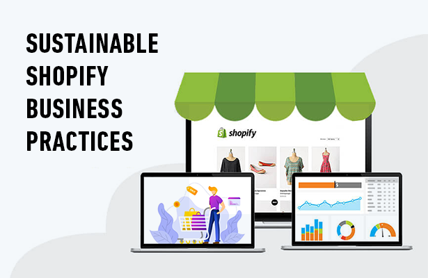 Sustainable Shopify Business Practices: 10 Ways To Turn Intention Into Action