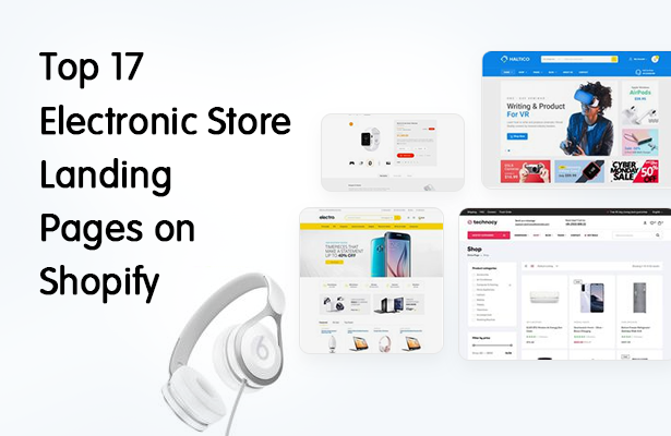Top 17 Electronic Store Landing Pages on Shopify