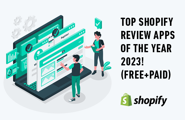 Top Shopify Review Apps of the Year 2023! (Free+Paid)