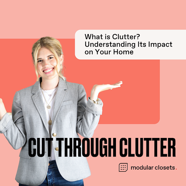 What is Clutter? Understanding Its Impact on Your Home