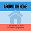 A Simple Way to Keep Your Home Organized