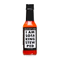 I Am Sofa King Stew Ped Hot Sauce, 5 oz